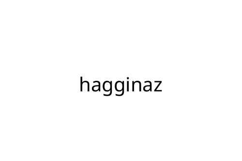 hagginaz