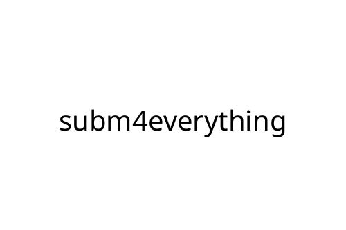 subm4everything