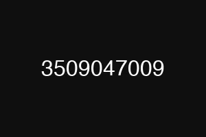 3509047009