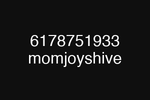6178751933 momjoyshive