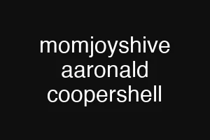 momjoyshive aaronald coopershell